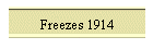 Freezes 1914